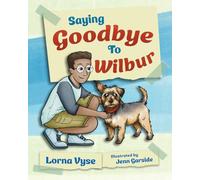 Saying Goodbye to Wilbur