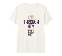 Saying I can do All This Through him who Gives me Strength Premium T-Shirt