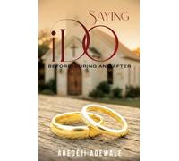 Saying "I Do": Before, During and After