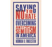 Saying No to Hate: Overcoming Antisemitism in America