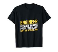 Saying Problem Solver Isn't an Actual Job Engineer T-Shirt