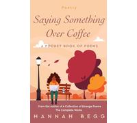 Saying Something Over Coffee: A Pocket Book of Poems