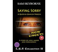 Saying Sorry: A Queer & Complex Process: Volume 2 (L.E.S COMBO (Film & Short Story))