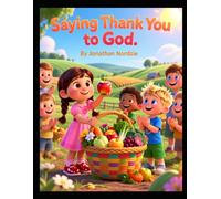 Saying Thank You to God (Ages 3-7) (Little Lessons from Leviticus)
