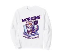 Saying - Working Hard or Hardly Working Funny Cat Sweatshirt