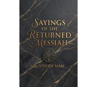Sayings of the Returned Messiah
