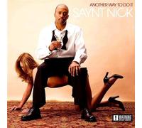 Saynt Nick - Another Way to Do It