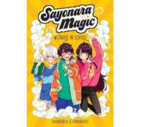 Sayonara Magic: Wizards in School – Volume 1 – Andrews McMeel Publishing