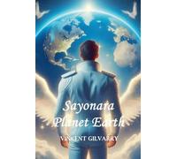 Sayonara Planet Earth: 5 (The Gods of Space and Time)