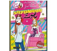 Sayonara, Zoe: La banda de Zoé 6