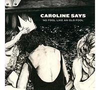 Says Caroline - No Fool Like An Old Fool [VINYL]