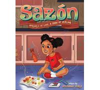 Sazón: Sprinkle of Love, a Dash of Healing