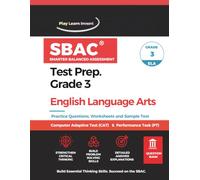 SBAC Smarter Balanced Assessment Test Prep Grade 3 English Language Arts: Practice Questions, Worksheets, Sample Test & Full Answer Key | Computer ... (SBAC Practice Series - Grade 3 Math & ELA)