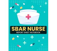SBAR Nurse Report Sheet Notebook: Streamline your patient handoffs and care plans with this comprehensive SBAR Nurse Report Sheet Notebook - an essential tool for every nurse.