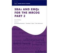 SBAs and EMQs for the MRCOG Part 2 (Oxford Specialty Training: Revision Texts)