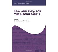SBAs and EMQs for the MRCOG Part 2 (Oxford Specialty Training: Revision Texts)
