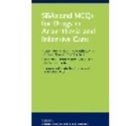 SBAs and MCQs for Drugs in Anaesthesia and Intensive Care