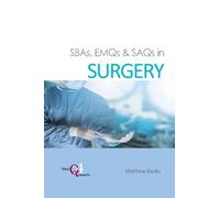 SBAs, EMQs & SAQs in SURGERY