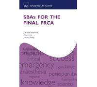 SBAs for the Final FRCA (Oxford Specialty Training: Revision Texts)