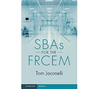 SBAs for the FRCEM – Cambridge University Press