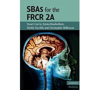 SBAs for the FRCR 2A (Cambridge Medicine (Paperback))