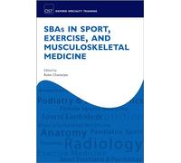 SBAs in Sport, Exercise, and Musculoskeletal Medicine (Oxford Specialty Training: Revision Texts)