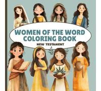 SBG LIFE | Women of the Word | Christian Coloring Book | New Testament Women | 20 Bold and Easy Coloring Pages | 8.5”x 8.5” | Softcover