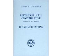 SC 163 LETTRE SUR LA VIE CONTEMPLATIVE - DOUZE MEDITATIONS