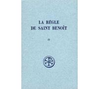 SC 184 LA RÈGLE DE SAINT BENOÎT, IV