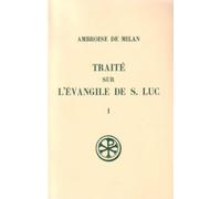SC 45 TRAITE SUR L'EVANGILE DE SAINT LUC 1