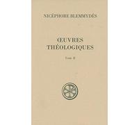 SC 558 OEUVRES THEOLOGIQUES - TOME 2