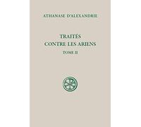 SC 599 TRAITES CONTRE LES ARIENS - TOME 2