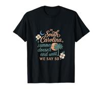 SC Summer Doesn't End Until We Say So State Pride T-Shirt