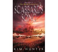 Scabbard's Song: The Red Pavilions: Book Three: 3