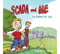 SCADA and Me: A Book for Children and Management by Robert M. Lee (2013-09-08)