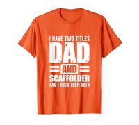 Scaffolder Dad Both Scaffold Builder Scaffolding T-Shirt, Men, Orange, Large