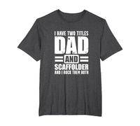 Scaffolder Dad Both Scaffold Builder Scaffolding T-Shirt, Men's Big and Tall, Dark Heather Grey, 5X Tall