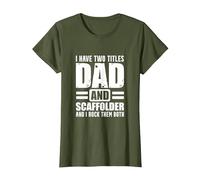 Scaffolder Dad Both Scaffold Builder Scaffolding T-Shirt, Women, Olive Green, X-Large