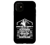 Scaffolder Master Safety Lord Scaffolding Platforms Case for iPhone 11