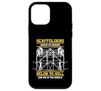 Scaffolders Above Heaven Below Hell And We In The Middle Case for iPhone 12 mini