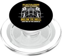 Scaffolders Above Heaven Below Hell And We In The Middle PopSockets PopGrip for MagSafe