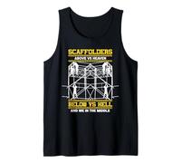 Scaffolders Above Heaven Below Hell and We in The Middle Tank Top