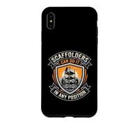 Scaffolders Can Do It In Any Position Worker Case for iPhone XS Max