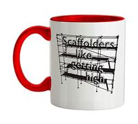 Scaffolders Like Getting High - 11oz - Ceramic Two-Tone Mug for Coffee/Tea - Red/White - One Size