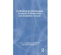 Scaffolding for Multilingual Learners in Elementary and Secondary Schools