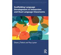 Scaffolding Language Development in Immersion and Dual Language Classrooms