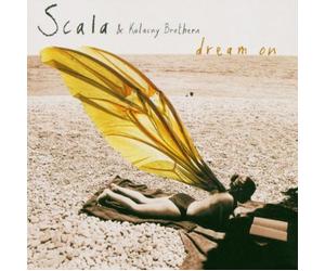 Scala and Kolacny Brothers - Dream on [German Import]