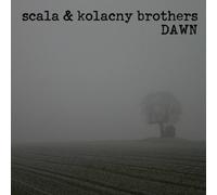 SCALA & KOLACNY BROTHERS - Dawn