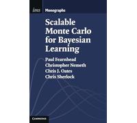 Scalable Monte Carlo for Bayesian Learning – Institute of Mathematical Statistics Monographs