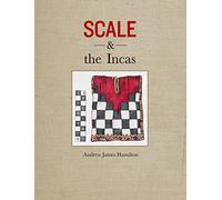 Scale and the Incas